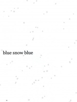 [新桥月白日语社] (C95) [わくわく動物園 (天王寺きつね)] blue snow blue scene.20_32