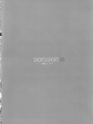 [Chocolate Pepper. (野村輝弥)] SHORT&SHORT 06 (アイドルマスター シンデレラガールズ)_03