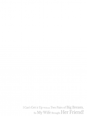 (ゴールデン同人祭)[しまぱん (立花オミナ)]巨乳が2人いないと勃起しない夫のために友達を連れてきた妻(オリジナル)[無修正][DL版]_060