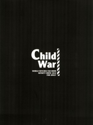 (COMIC1☆6) [NFINITY DRIVE (京極しん, NULL)] Child War (ストライクウィッチーズ)_32