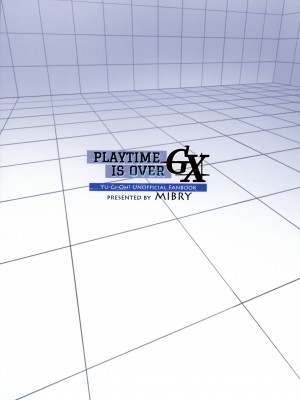(C104) [ミッブリー (MIBRY)] PLAYTIME IS OVER GX (遊☆戯☆王GX)_02