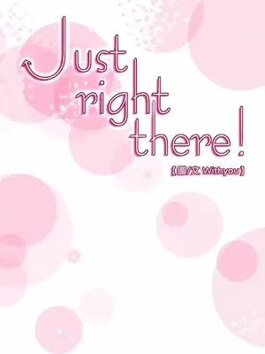 Just right there! 1-62話[完結]_048001
