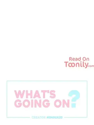 What's going on？／這是怎麼回事？ 1-151話[完結]_1019002