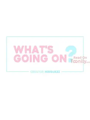 What's going on？／這是怎麼回事？ 1-151話[完結]_1031002