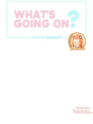 What's going on？／這是怎麼回事？ 1-151話[完結]_1042003