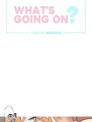 What's going on？／這是怎麼回事？ 1-151話[完結]_2084001