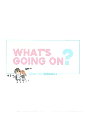 What's going on？／這是怎麼回事？ 1-151話[完結]_3093029