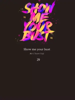 Show me your bust 1-41話_029001