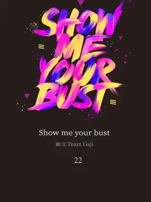 Show me your bust 1-41話_022001