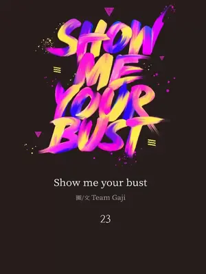 Show me your bust 1-41話_023001