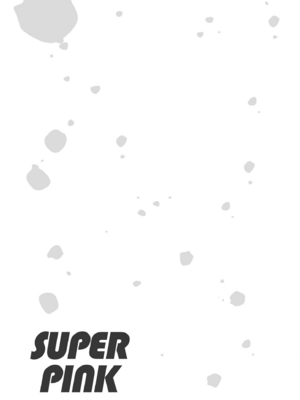 [澄谷ゼニコ] 息できないのは君のせい SUPER PINK [無修正] [DL版]_256