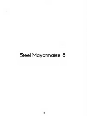 [Steel Mayonnaise (異食同元)] Steel Mayonnaise8 (神羅万象チョコ)_002
