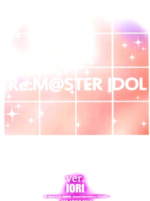 (歌姫庭園8) [こっそり隠れ処 (あいらんど)] Re︰M@STER IDOL ver.IORI (アイドルマスター) [脸肿汉化组]_21