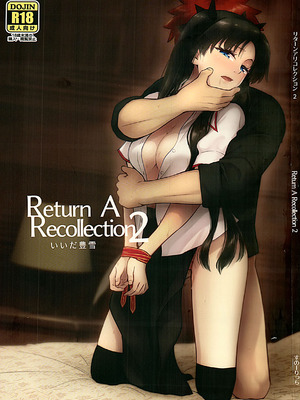 (C107) [すのーりっち (いいだ豊雪)] Return A Recollection 2 (Fate／stay night)
