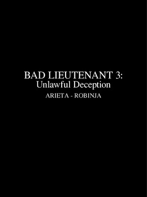 [Arieta] Bad Lieutenant 3 - Unlawful Deception | 坏中尉03 [中国翻訳]_02