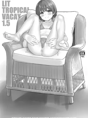 (C107) [CHILLED HOUSE (葵久美子)] LIT TROPICAL VACAY 1.5 (オリジナル)